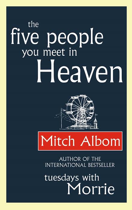 The Five People You Meet in Heaven Novel by Mitch Albom