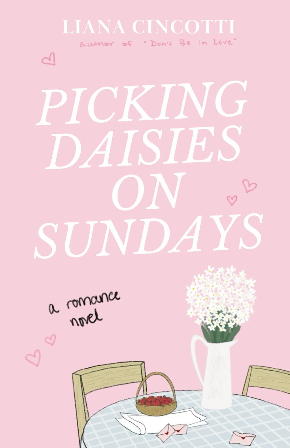 Picking Daisies on Sundays Book by Liana Cincotti