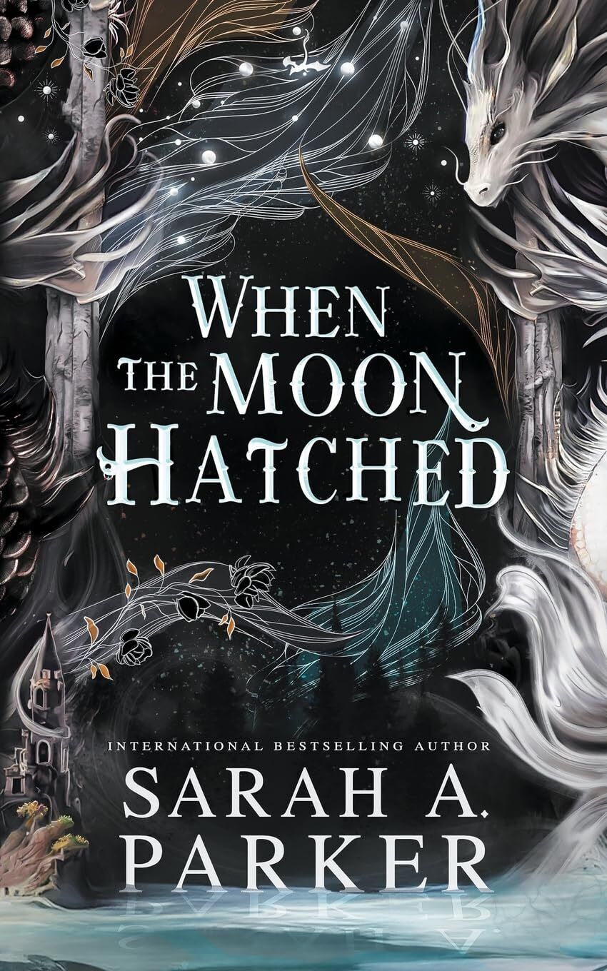 When the Moon Hatched Book by Sarah A. Parker