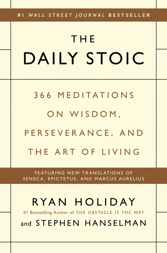 The Daily Stoic Book by Ryan Holiday