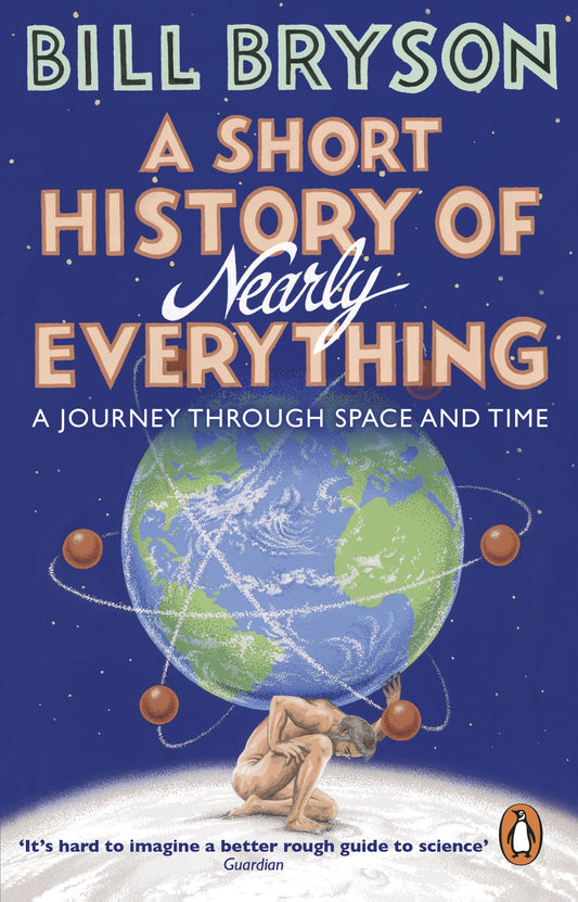 A Short History of Nearly Everything Book by Bill Bryson