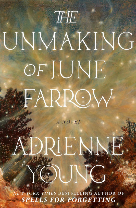 The Unmaking of June Farrow: A Novel Book by ADRIENNE YOUNG