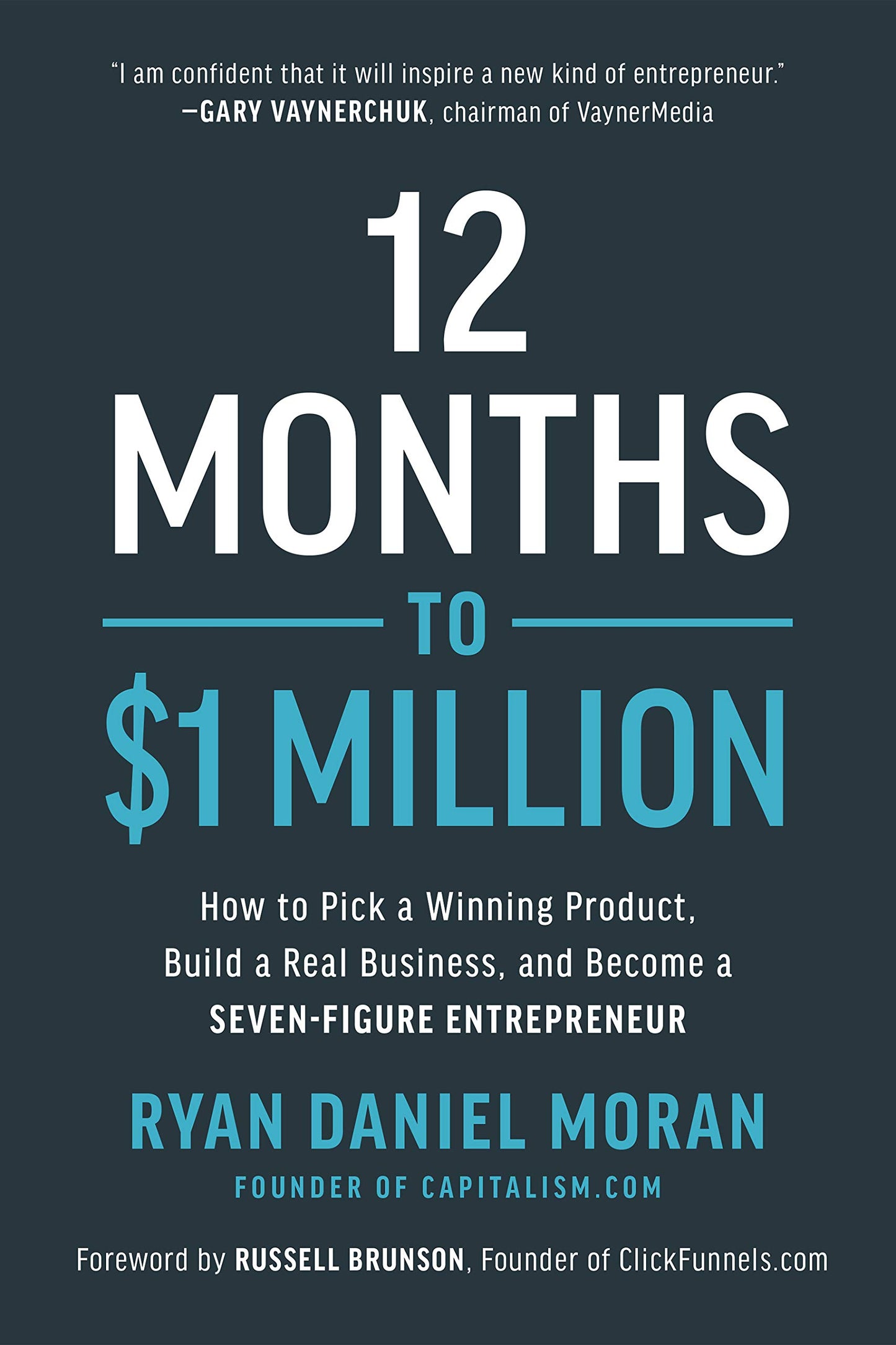 12 months to 1 million book by Ryan Daniel Moran