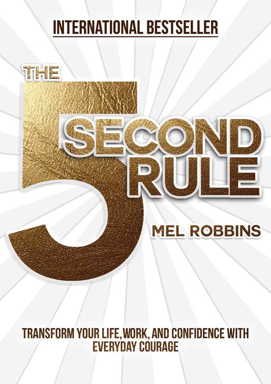The 5 Second Rule Book by Mel Robbins