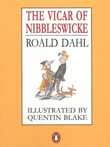 The Vicar of Nibbleswicke Book by Roald Dahl