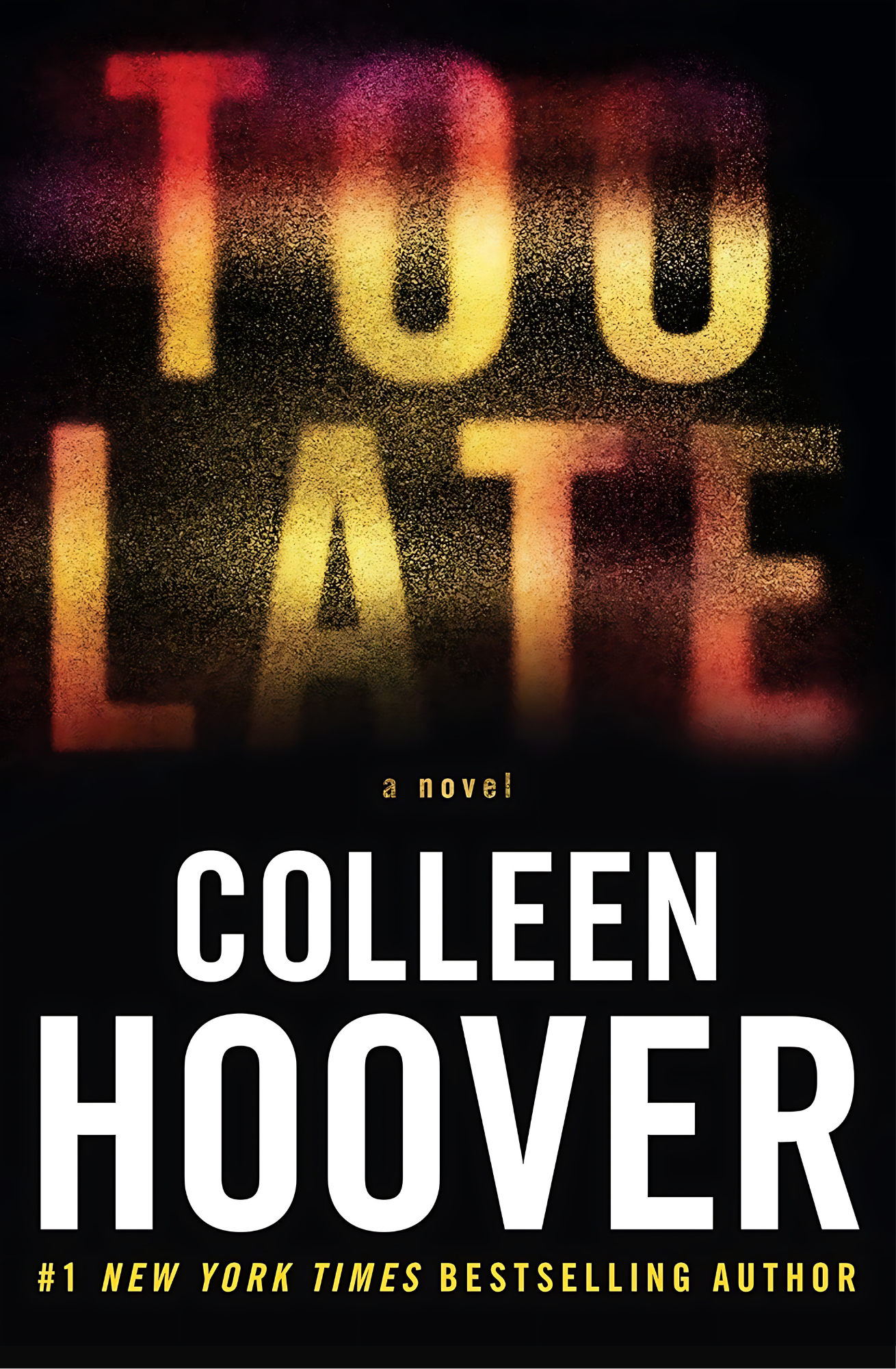 Too Late Book by Colleen Hoover