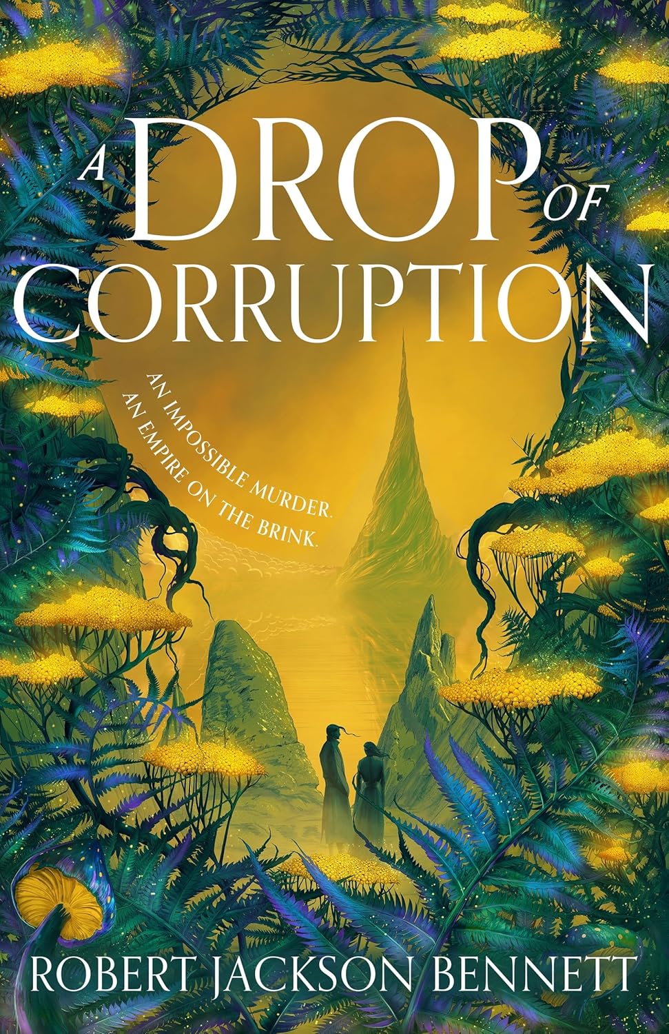 A Drop of Corruption Novel by Robert Jackson Bennett