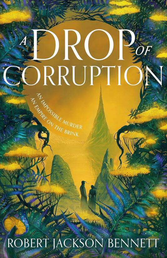 A Drop of Corruption Novel by Robert Jackson Bennett
