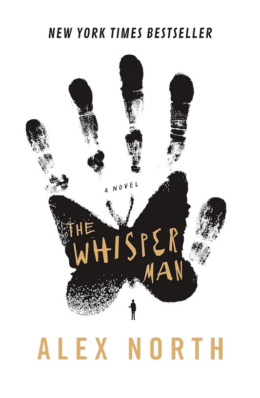 The Whisper Man: The Chilling Must-read Richard & Judy Thriller Pick Book by Alex North