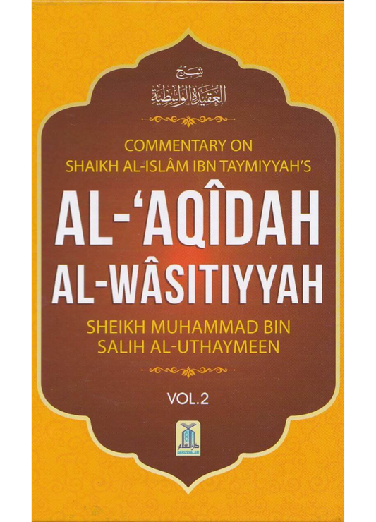 Al-Aqidah Al-Waasitiyyah Book (Volume 2) by Ibn Taymiyya