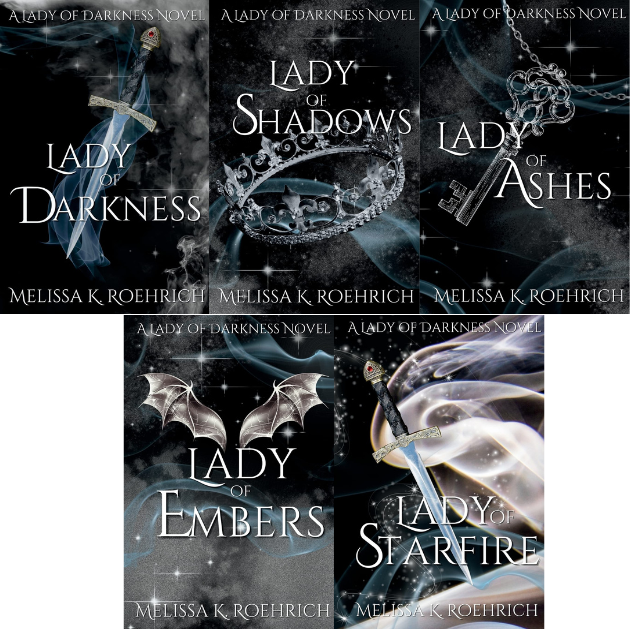 Lady of Darkness Series by Melissa K. Roehrich