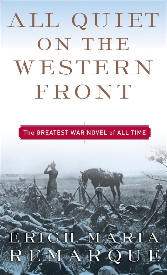 All Quiet on the Western Front Novel by Erich Maria Remarque