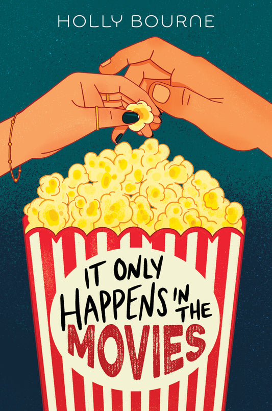 It Only Happens in the Movies Book by Holly Bourne