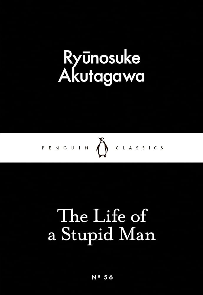 The Life of a Stupid Man Book by Ryūnosuke Akutagawa