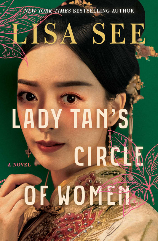 Lady Tan's Circle of Women Novel by Lisa See