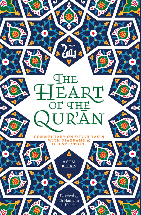 The Heart of the Quran by Asim Khan
