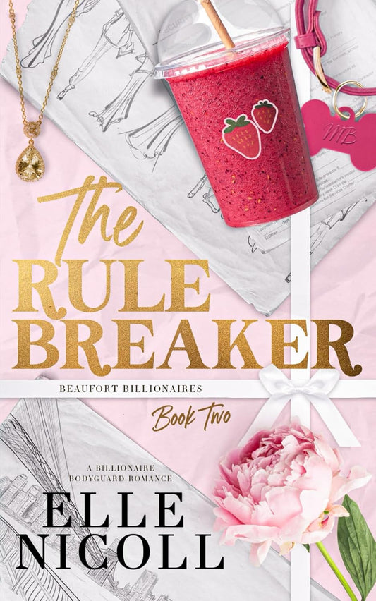 The Rule Breaker (Beaufort Billionaires 2) by Elle Nicoll
