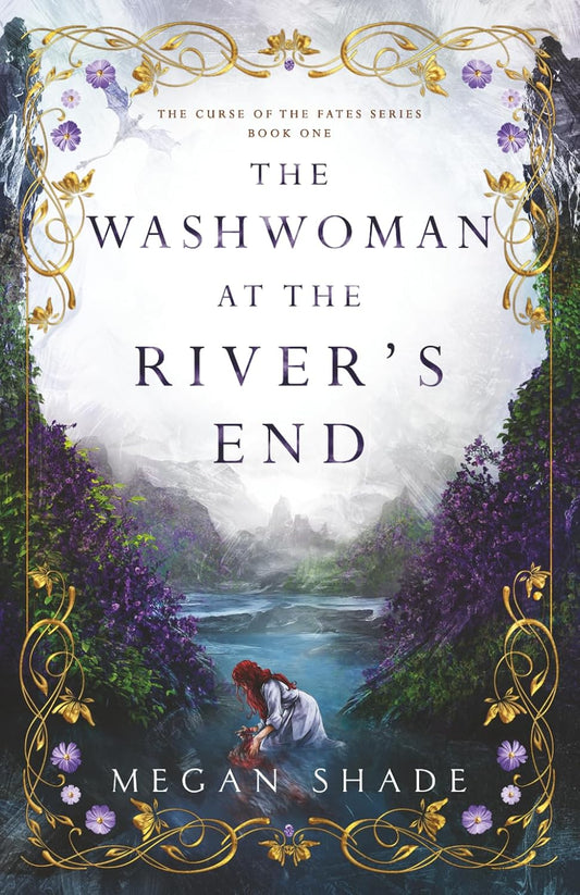 The Washwoman at the River's End Book by Megan Shade