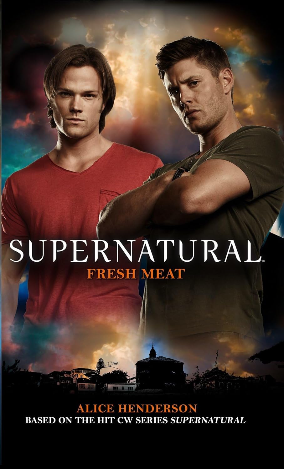 Supernatural: Fresh Meat Book by Alice Henderson