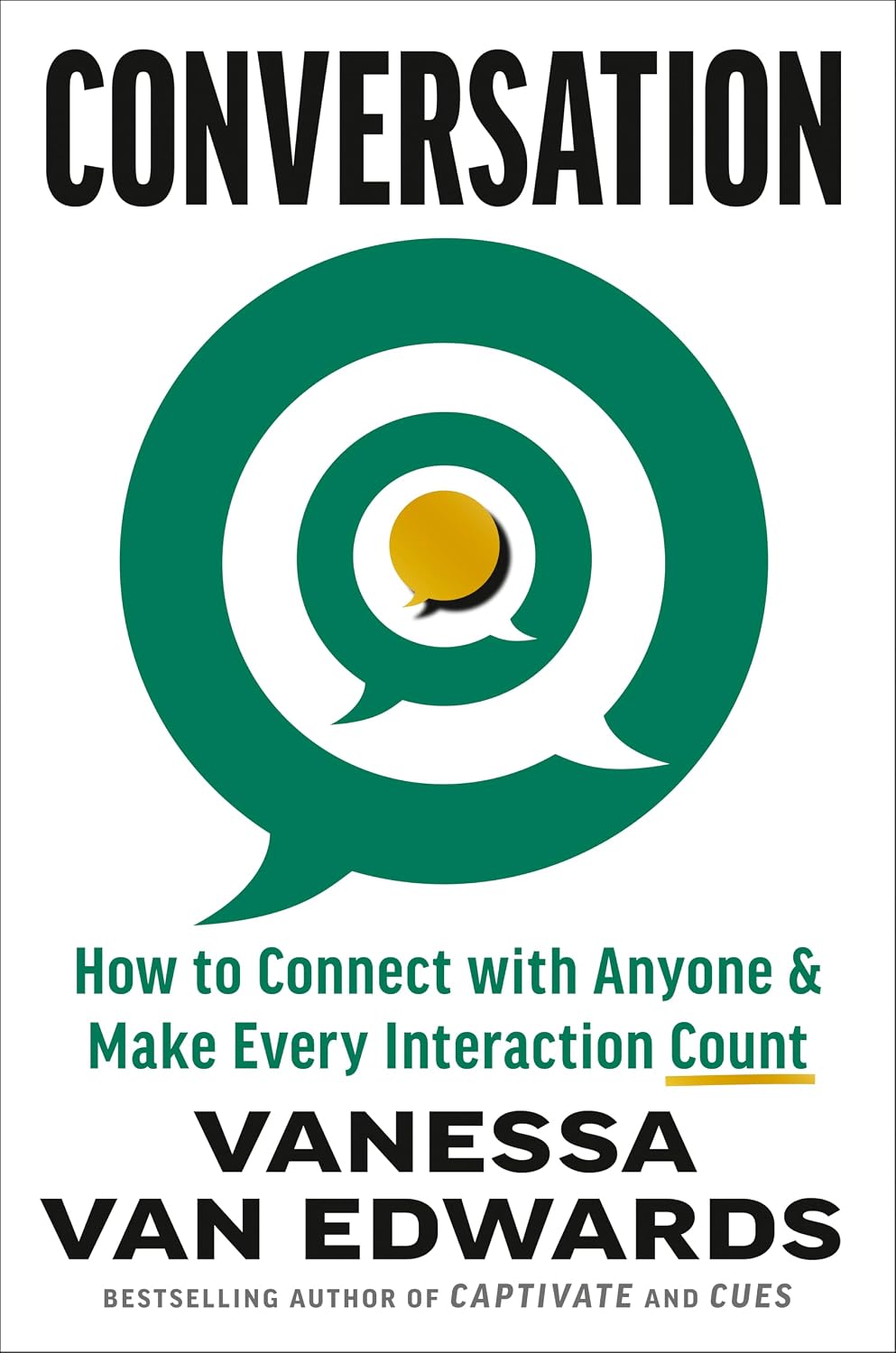 Conversation: How to Connect with Anyone & Make Every Interaction Count by Vanessa Van Edwards