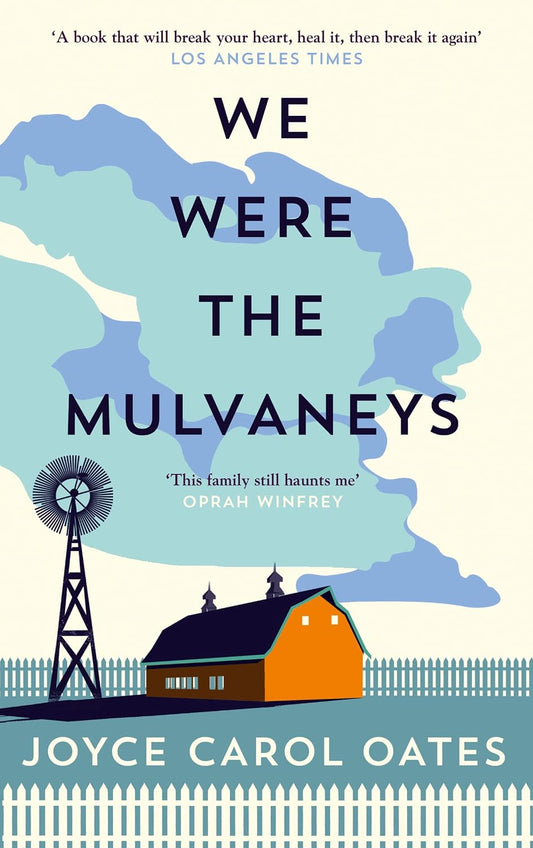 We Were the Mulvaneys Novel by Joyce Carol Oates