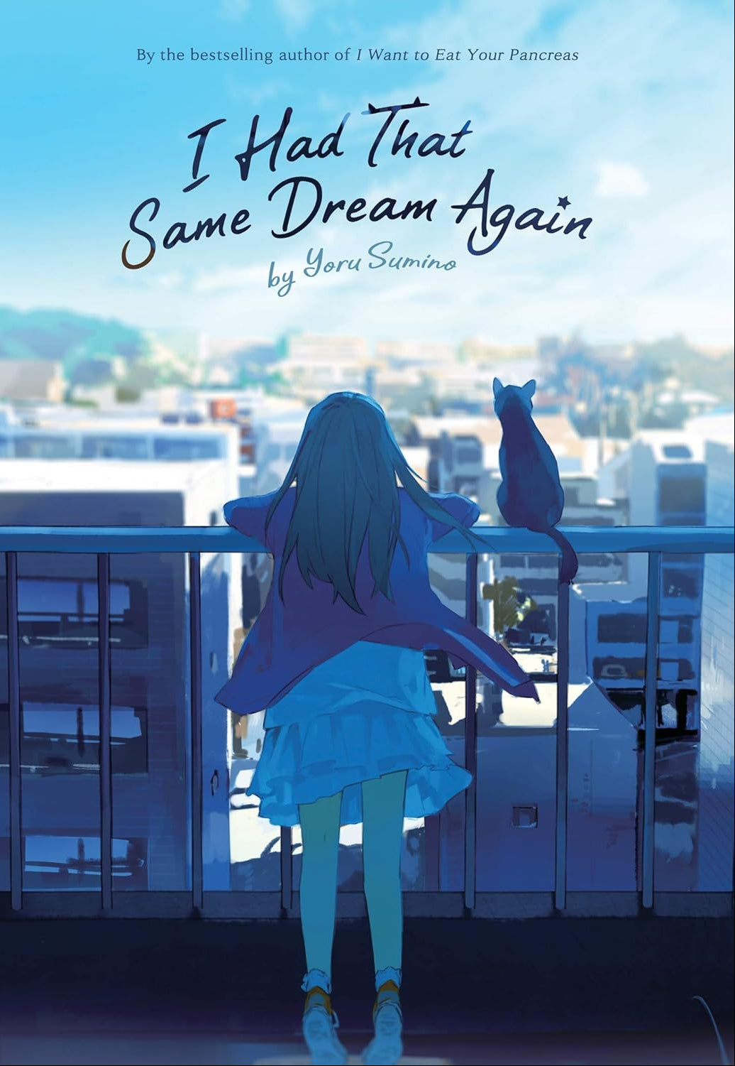 I Had That Same Dream Again (Novel Version) by Yoru Sumino