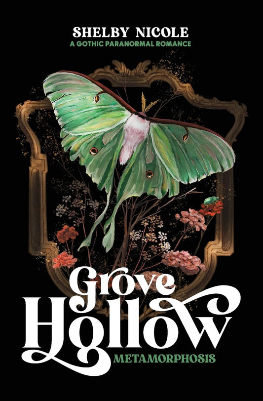 Grove Hollow Metamorphosis by Shelby Nicole McFadden