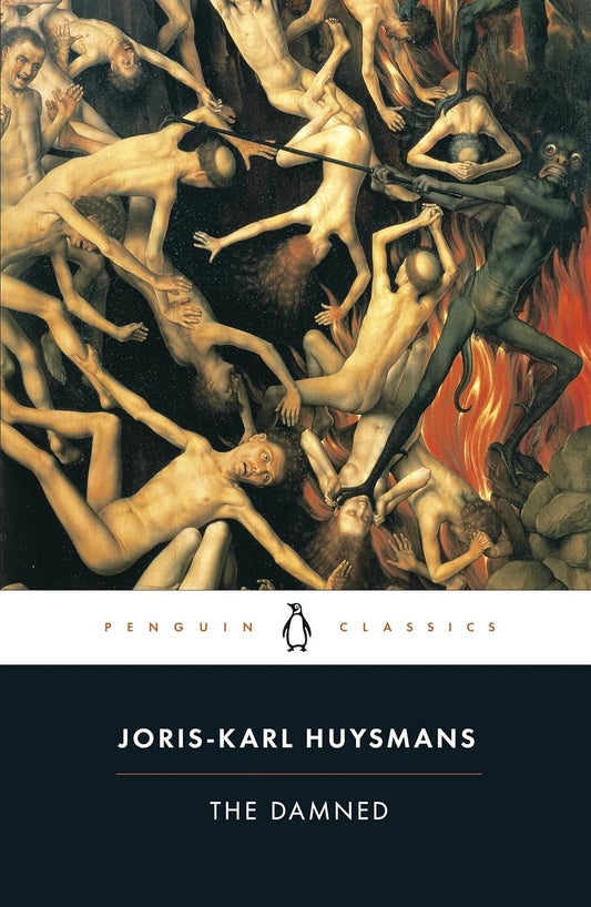 The Damned (La-Bas) by Joris-Karl Huysmans, Teresa Hale (Translator)