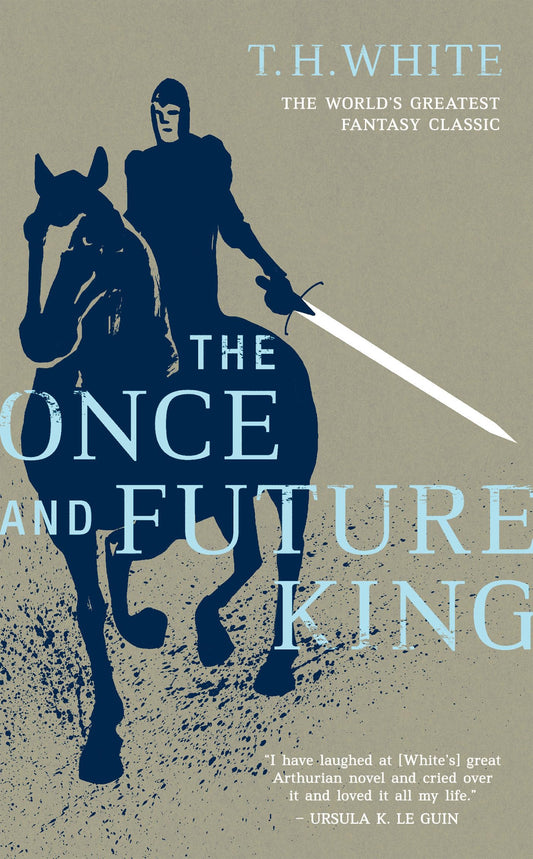 The Once and Future King Novel by T. H. White