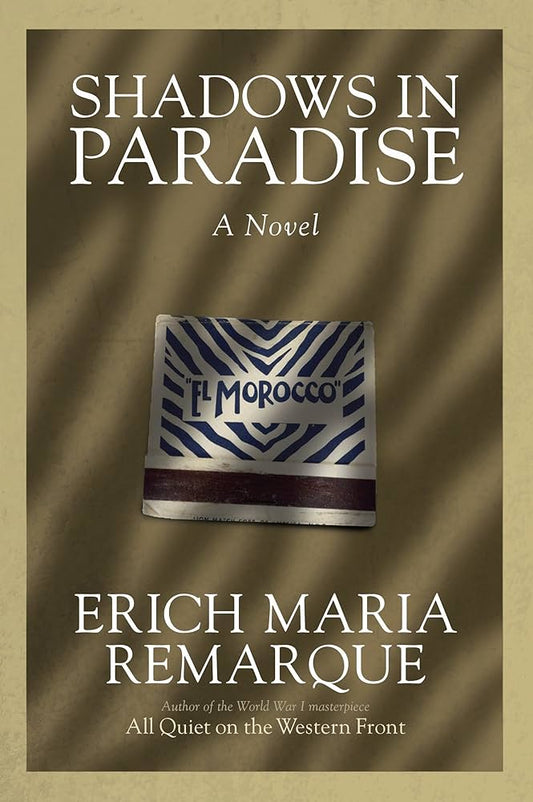 Shadows in Paradise Novel by Erich Maria Remarque