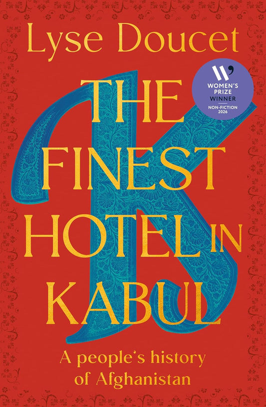 The Finest Hotel in Kabul Book by Lyse Doucet