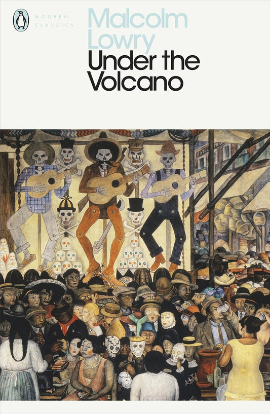 Under the Volcano Novel by Malcolm Lowry