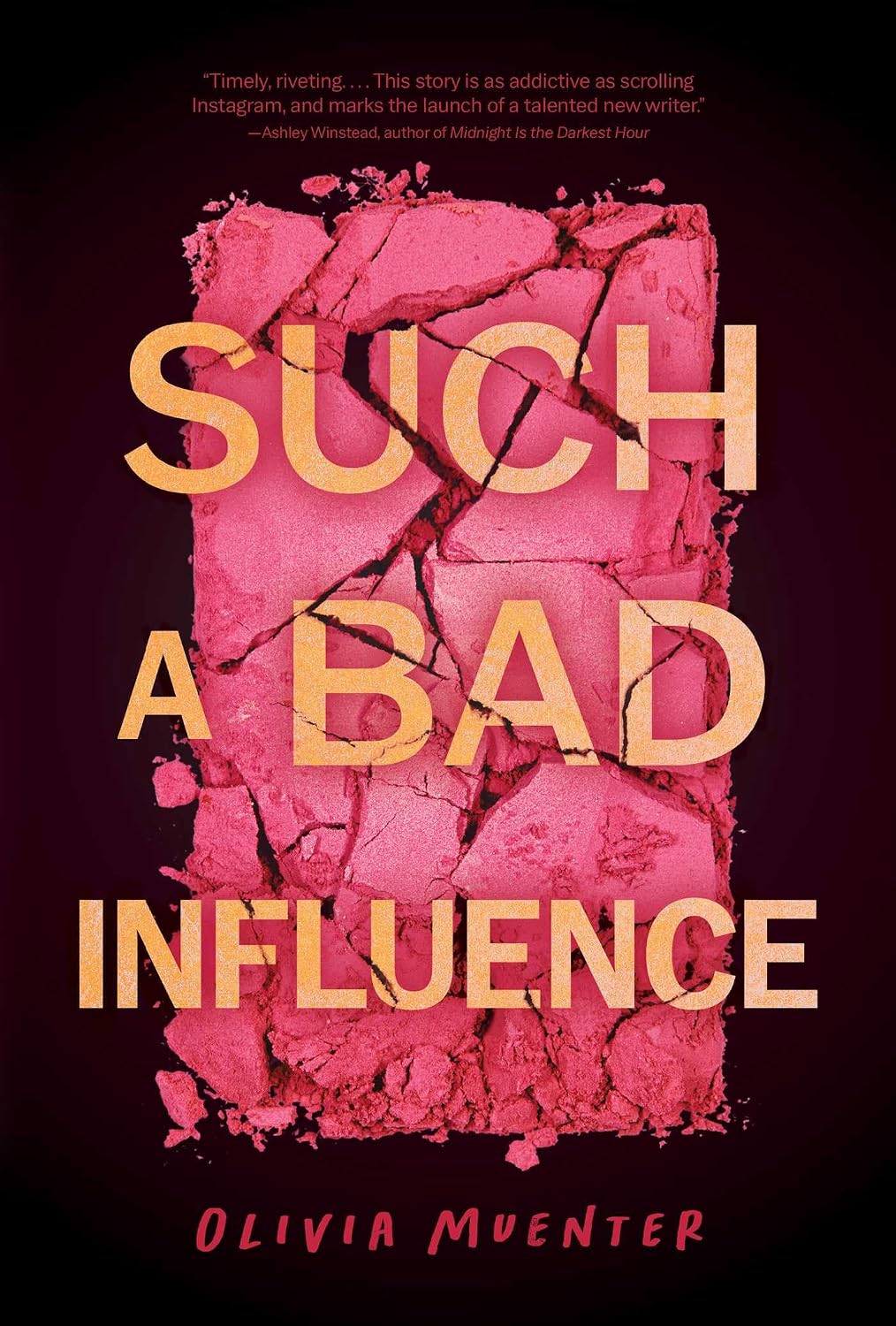 Such a Bad Influence Book by Olivia Muenter