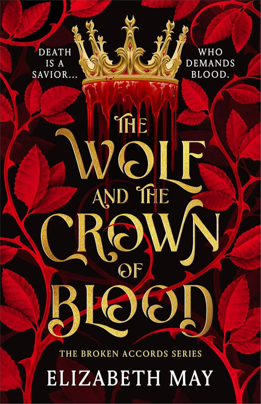 The Wolf and the Crown of Blood Book by Elizabeth May