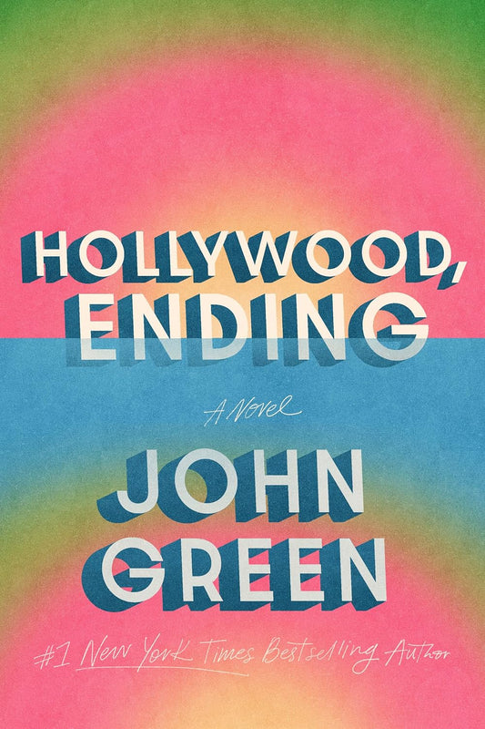 Hollywood, Ending Novel by John Green