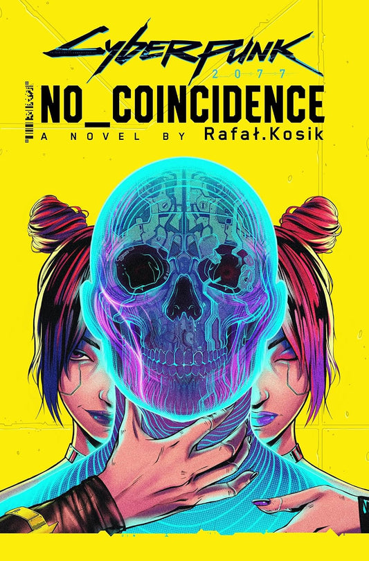 Cyberpunk 2077: No Coincidence Novel by Rafał Kosik