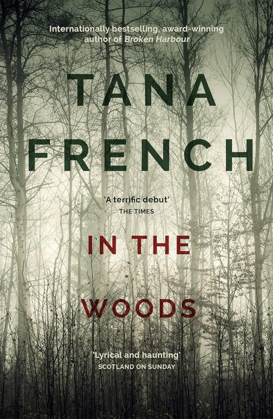 In the Woods Novel by Tana French