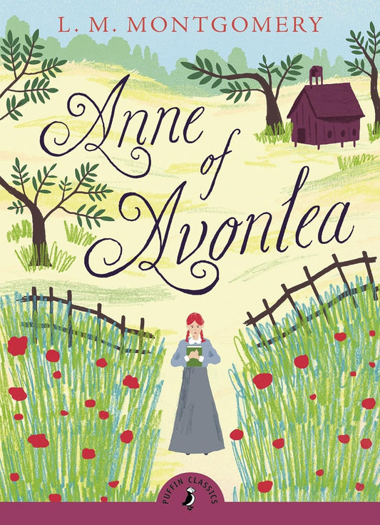 Anne of Avonlea Novel by Lucy Maud Montgomery