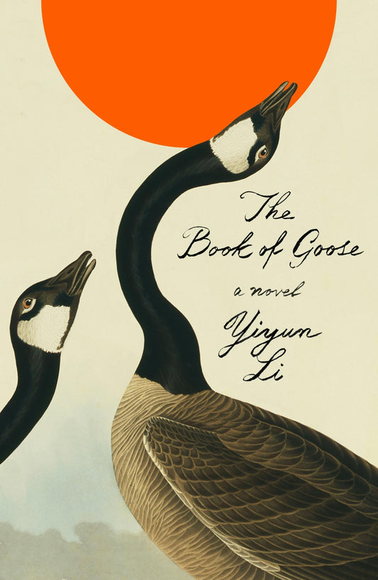The Book of Goose Novel by Yiyun Li