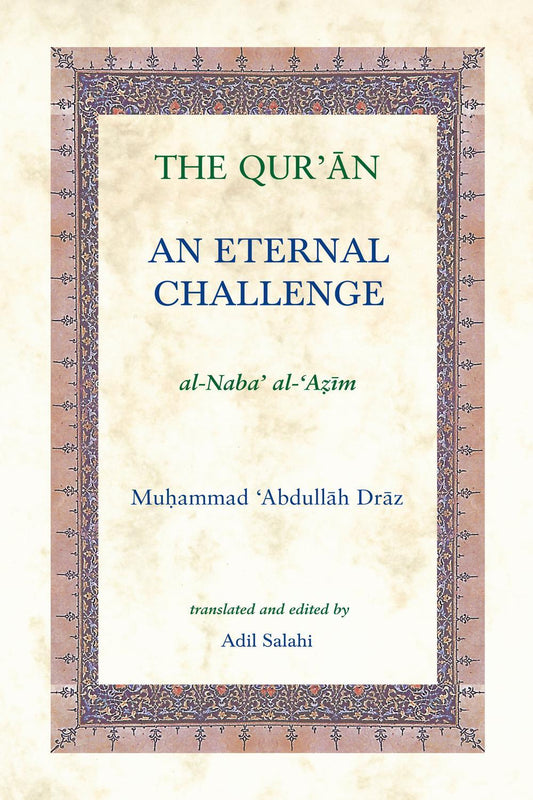 The Qur'an: An Eternal Challenge Book by Muhammad Abdullah Draz