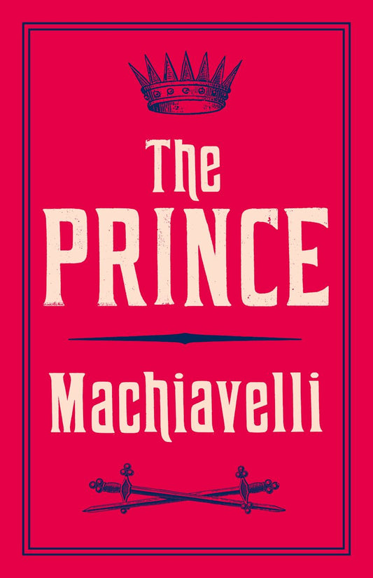 The Prince by Niccolo Machiavelli