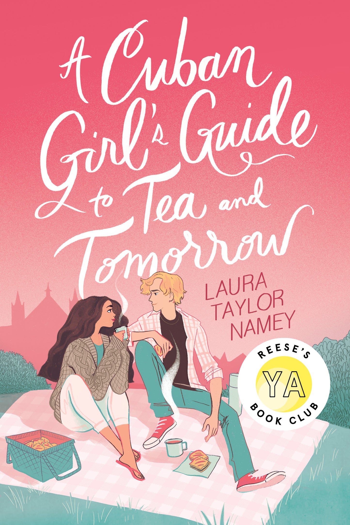 A Cuban Girl's Guide to Tea and Tomorrow Book by Laura Taylor Namey