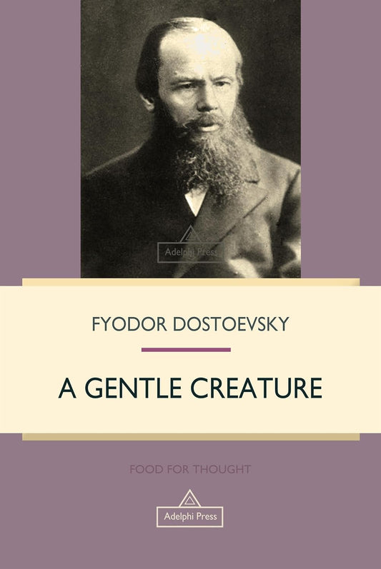 A Gentle Creature Short Story by Fyodor Dostoevsky