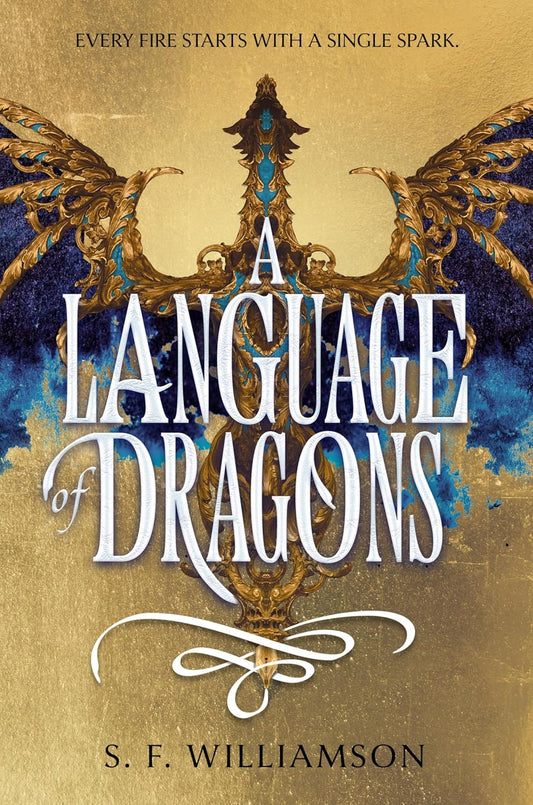 A Language of Dragons Novel by S. F. Williamson