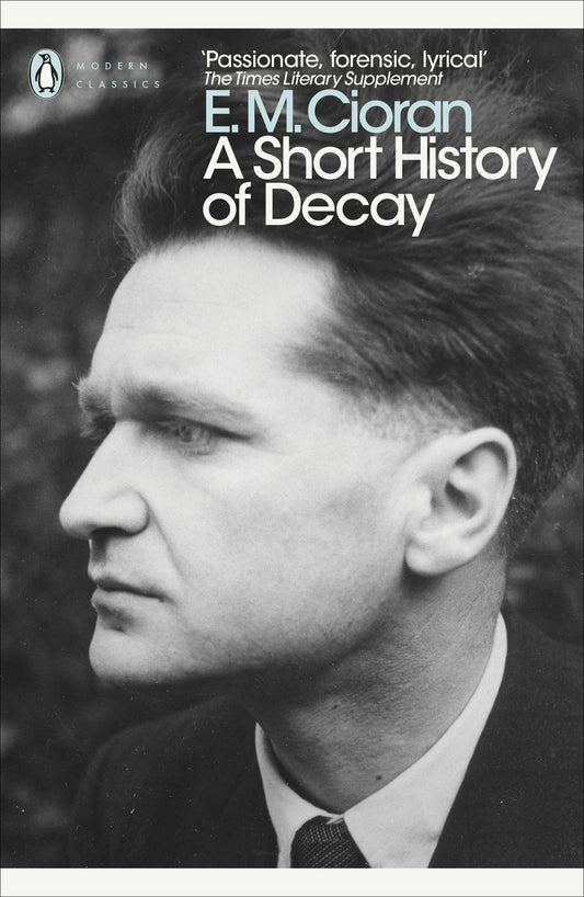 A Short History of Decay Book by Emil Cioran