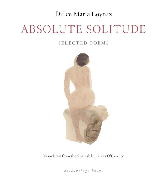 Absolute Solitude: Selected Poems Book by Dulce María Loynaz