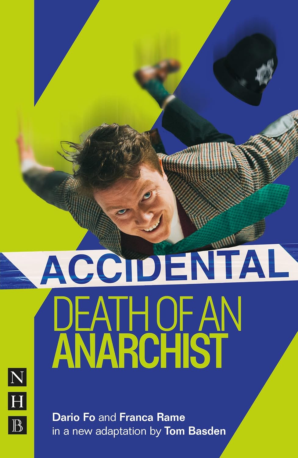 Accidental Death of an Anarchist by Dario Fo, Franca Rame, adapted by Tom Basden