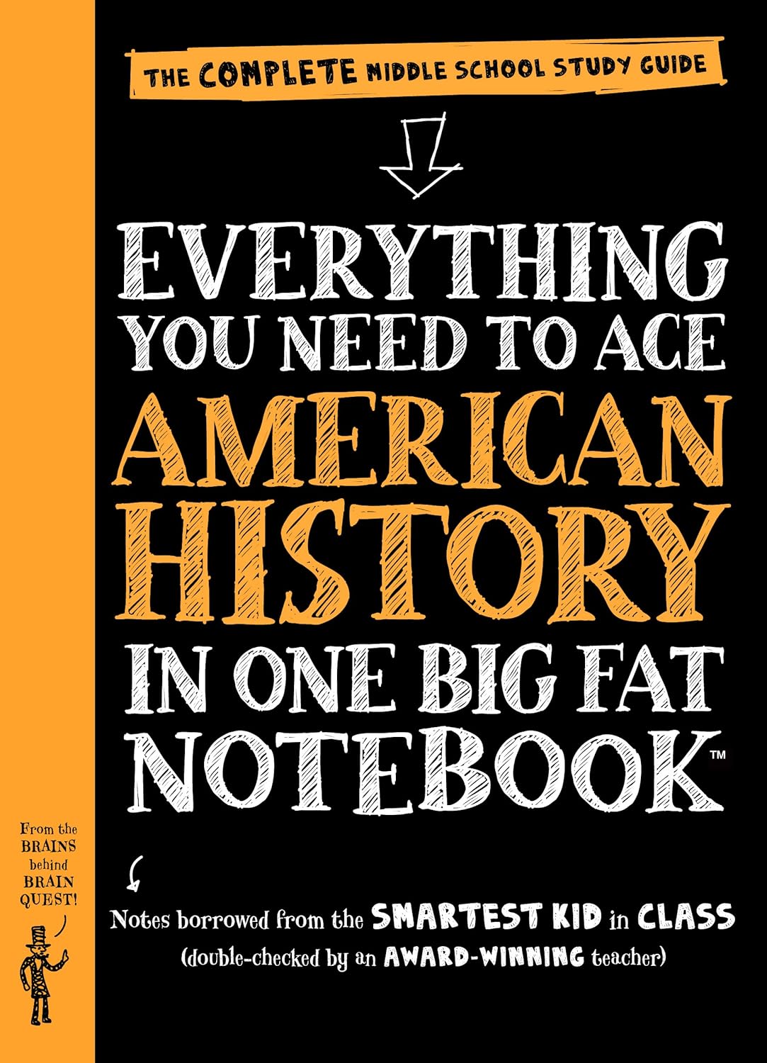 Everything You Need to Ace American History in One Big Fat Notebook: The Complete Middle School Study Guide (Big Fat Notebooks) by Workman Publishing, Philip Bigler, Lily Rothman