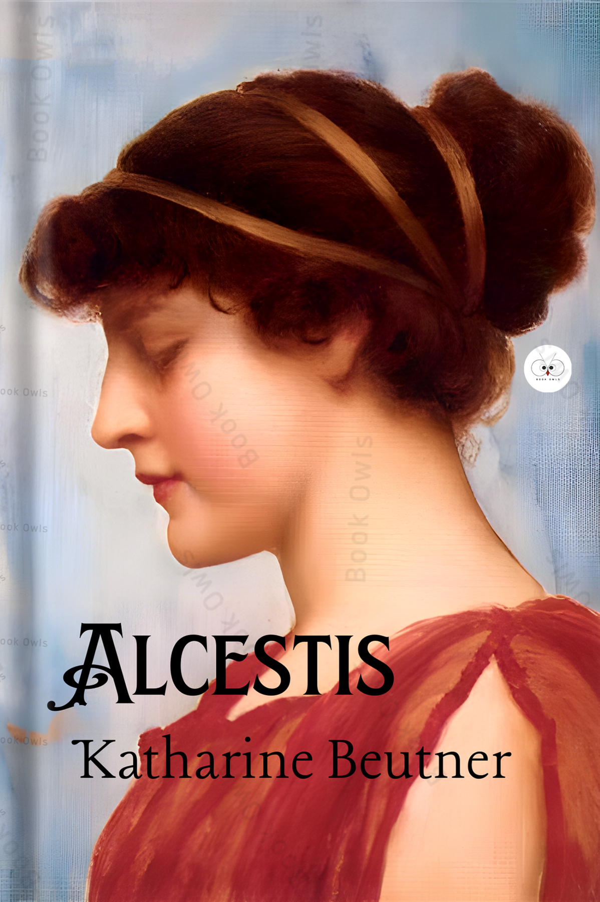 Alcestis Book by Katharine Beutner
