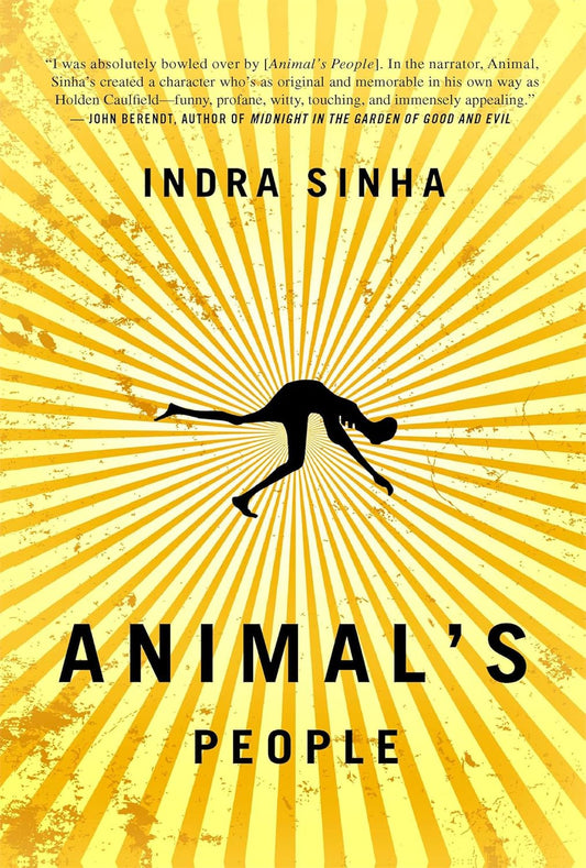 Animal's People Novel by Indra Sinha